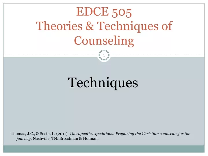 edce 505 theories techniques of counseling