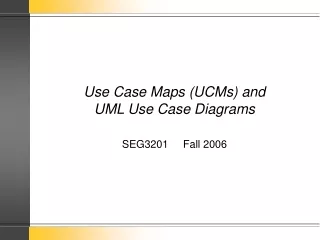 Use Case Maps (UCMs) and  UML Use Case Diagrams
