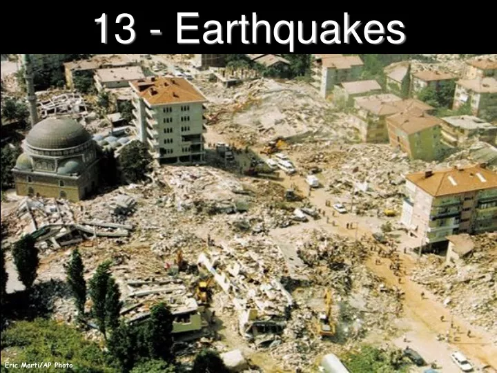 13 earthquakes