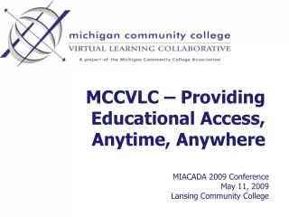 MCCVLC – Providing Educational Access, Anytime, Anywhere