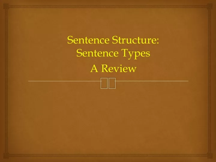 sentence structure sentence types a review
