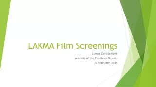 LAKMA Film Screenings