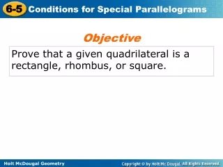 Prove that a given quadrilateral is a rectangle, rhombus, or square.