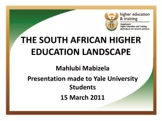 THE SOUTH AFRICAN HIGHER EDUCATION LANDSCAPE