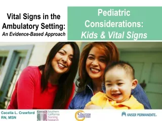 Pediatric Considerations:  Kids &amp; Vital Signs