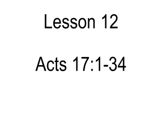 Lesson 12 Acts 17:1-34