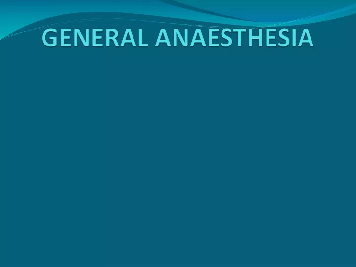 general anaesthesia