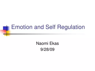 Emotion and Self Regulation