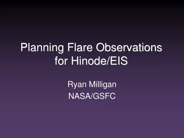 planning flare observations for hinode eis