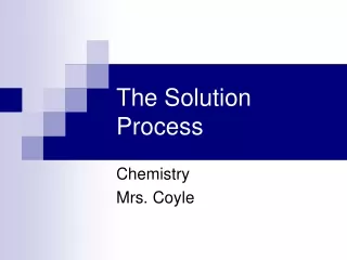 The Solution Process