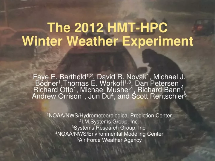 the 2012 hmt hpc winter weather experiment