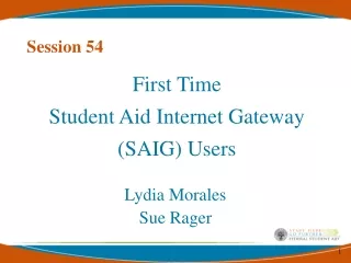 First Time  Student Aid Internet Gateway (SAIG) Users