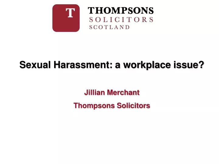 sexual harassment a workplace issue jillian