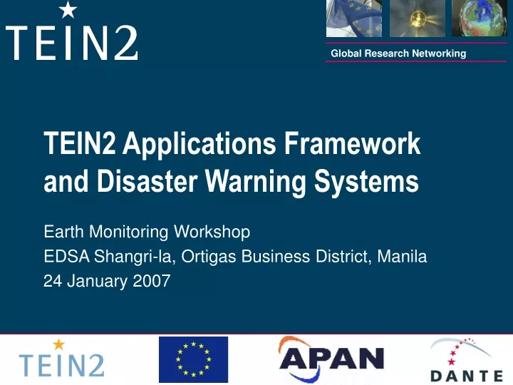 tein2 applications framework and disaster warning systems