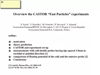 Overview the CASTOR “Fast Particles” experiments