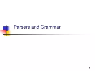 Parsers and Grammar