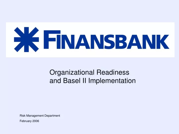 organizational readiness and basel