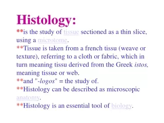 The Science Of Histology Deals With:
