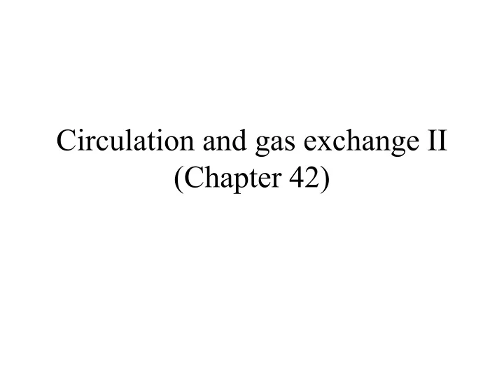 circulation and gas exchange ii chapter 42