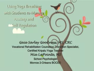 Using Yoga Breathing with Students to Manage Anxiety and  Self Regulation