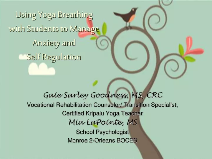using yoga breathing with students to manage anxiety and self regulation