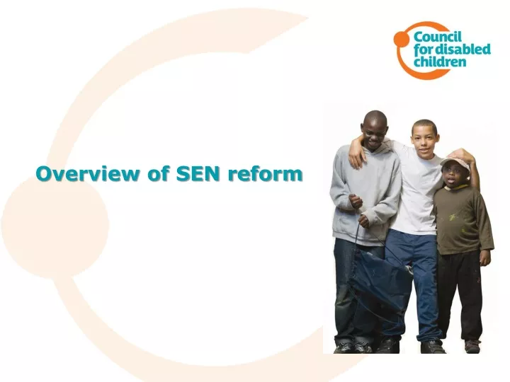 overview of sen reform