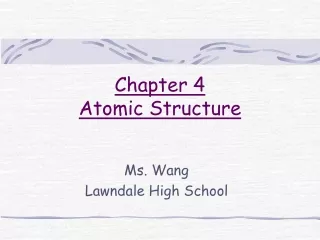 Chapter 4 Atomic Structure