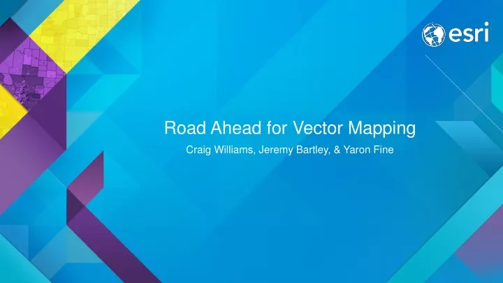 road ahead for vector mapping