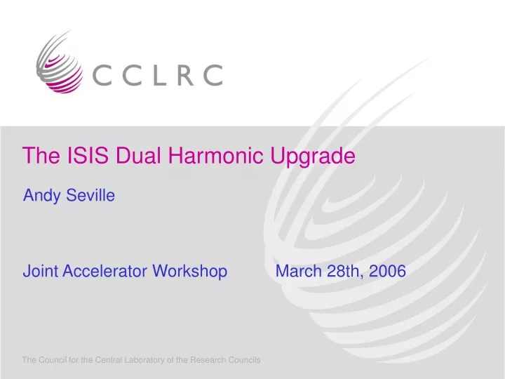 the isis dual harmonic upgrade
