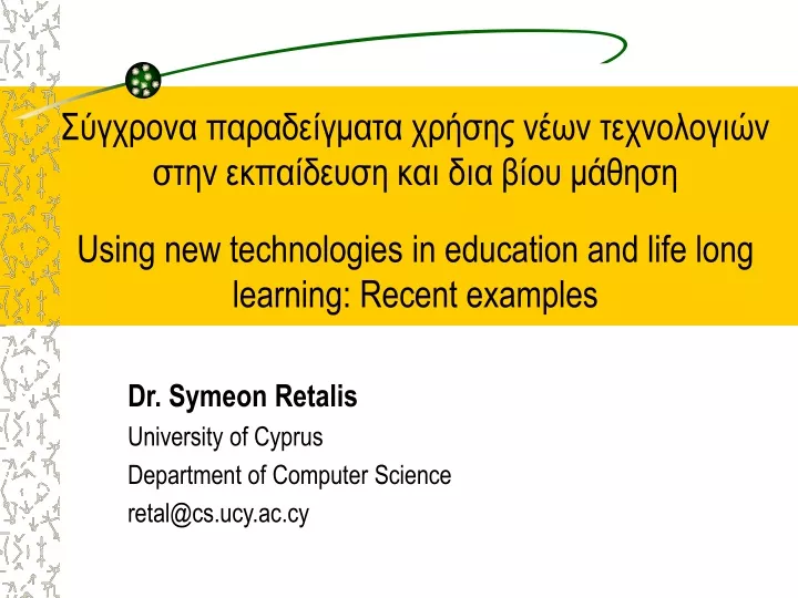 dr symeon retalis university of cyprus department of computer science retal@cs ucy ac cy