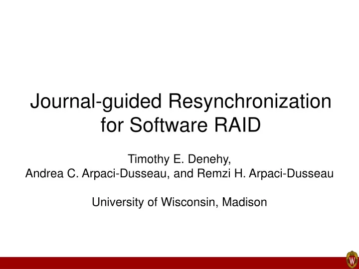 journal guided resynchronization for software raid
