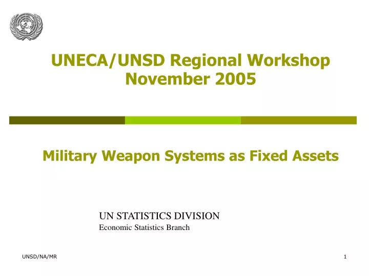 uneca unsd regional workshop november 2005 military weapon systems as fixed assets