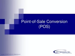 Point-of-Sale Conversion (POS)