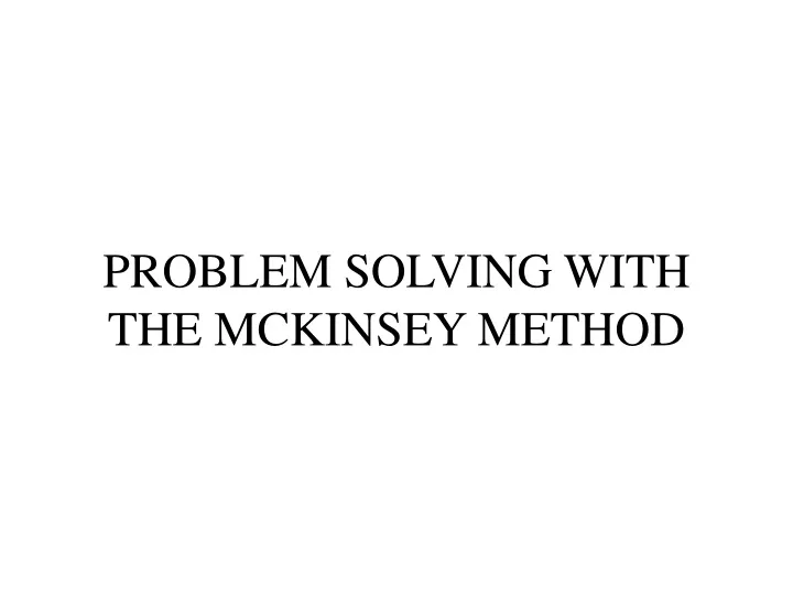 problem solving with the mckinsey method