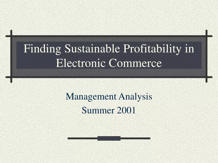 finding sustainable profitability in electronic commerce