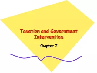 Taxation and Government Intervention