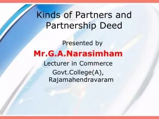 Kinds of Partners and Partnership Deed