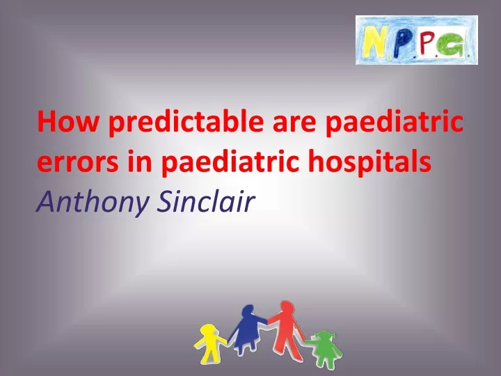 how predictable are paediatric errors