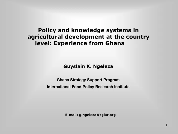 guyslain k ngeleza ghana strategy support program international food policy research institute
