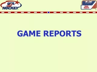 GAME REPORTS