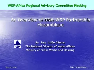 An Overview of DNA-WSP Partnership Mozambique