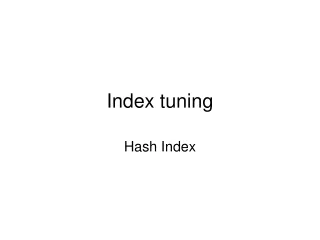Index tuning