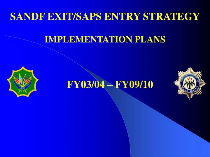 sandf exit saps entry strategy implementation