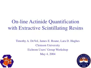 On-line Actinide Quantification with Extractive Scintillating Resins