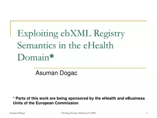 Exploiting ebXML Registry Semantics in the eHealth Domain *