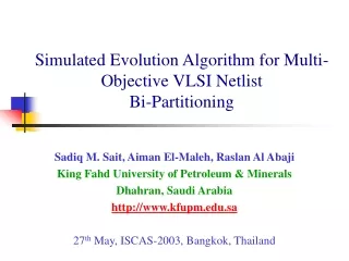 Simulated Evolution Algorithm for Multi-Objective VLSI Netlist  Bi-Partitioning