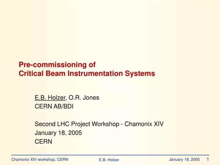 pre commissioning of critical beam instrumentation systems