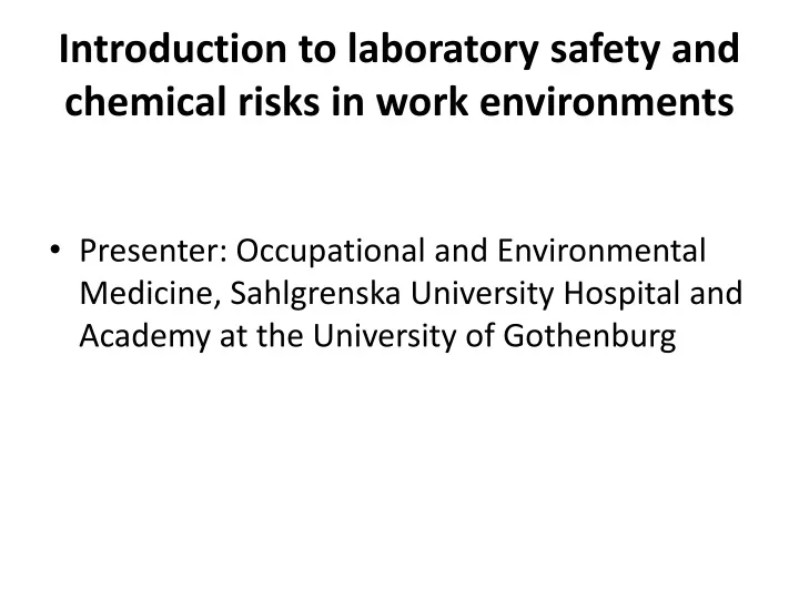 introduction to laboratory safety and chemical risks in work environments