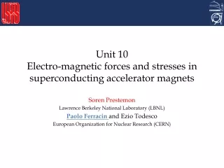 Unit 10 Electro-magnetic forces and stresses in superconducting accelerator magnets