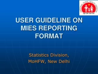 USER GUIDELINE ON  MIES REPORTING FORMAT